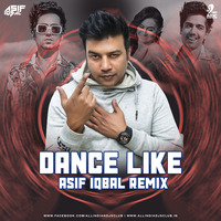 Dance Like (Remix) - Hardy Sandhu - Asif Iqbal by AIDC