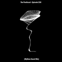 The Poeticast - Episode 230 (Mython Guest Mix) by The Poeticast