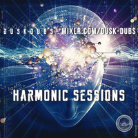 Harmonic Sessions 012 by Dusk Dubs