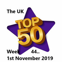 DJ Dino Presents The UK Top 50 Singles Chart 1st November 2019. Week 44. by DJ Dino.&amp; New Releases.. by Olivier Planeix