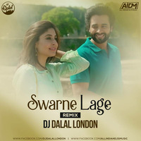 Swarne Lage (Remix) DJ Dalal London by AIDM