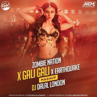 Zombie Nation Vs Gali Gali Vs Earthquake (Mashup) DJ Dalal London by AIDM