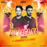 Dil Laga Na (Remix) - DJ Shakesz X DJ Anzz by ALL INDIAN DJS MUSIC