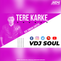 Tere Karke (Remix) - VDJ Soul by ALL INDIAN DJS MUSIC