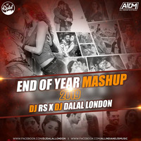 End Of Year Mashup (2019) - DJ RS X DJ Dalal London by ALL INDIAN DJS MUSIC