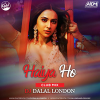 Haiya Ho (Remix) DJ Dalal London by ALL INDIAN DJS MUSIC