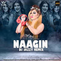 Naagin (Remix) - DJ Jazzy by AIDM