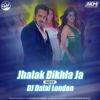 Jhalak Dikhla Ja (Remix) - DJ Dalal London by AIDM