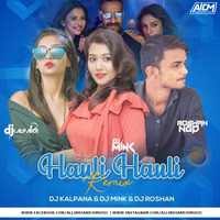 Hauli Hauli (Remix) -  DJ Mink, DJ Kalpana &amp; DJ Roshan by ALL INDIAN DJS MUSIC