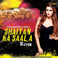 Shaitan Ka Sala - Bala (Remix) - DJ Akanksha Popli by AIDM