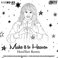 Make It To Heaven (Remix) - DJ Amour by AIDM