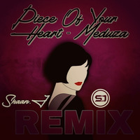 Piece of your heart-Shaan.J Remix by SHAAN.J