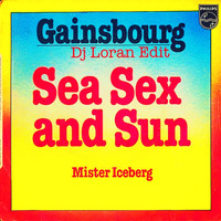 Sea, Sex &amp; Serge -Gainsbourg by Dj Loran