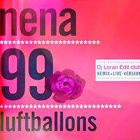  Nena - 99 Luftballons edit club by Dj Loran