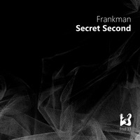 Frankman - Secret Second (Snippet) by FM Musik / Deep Pressure Music