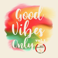 Good Vibes Only vol.1 by Franck Gaultier (Mme Gaultier)