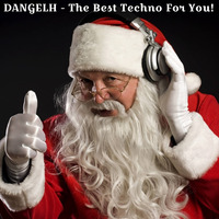 DANGELH - The Best Techno For You! by DANGELH