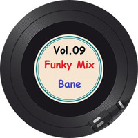 Bane - Funky Mix Vol.09 - Oktobar 2019 by Bane