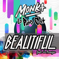 Lo Puto Cat &amp; Monka - Beautiful (feat. Jo Anagor) by Lo Puto Cat