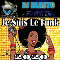 Je Suis Le Funk 2020 by DjBlasto