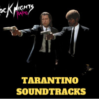 Rock Nights Radio - Tarantino Soundtracks by Colin Peters
