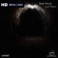 UVM067 - Bodo Felusch - Lost Pattern [HiRes 96/24]