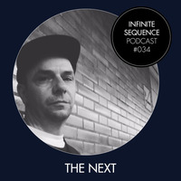 Infinite Sequence Podcast #034 - The Next (WobWob, Hamburg) by Infinite Sequence