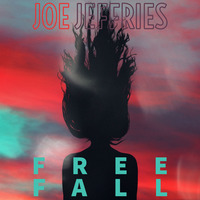 Free Fall by Joe Jeffries