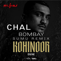 Chal Bombay (Divine) - Sumu Remix by Dj Sumu