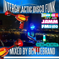 JammFm Edwin ON met de Intergalactic Disco Funk Mix van Ben Liebrand 6 oktober 2019 Jamm Fm by Edwin van Brakel ( JammFm )