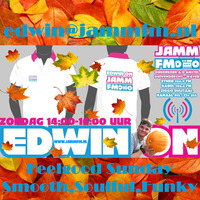 JammFm 10-11-2019 &quot; EDWIN ON &quot; The JAMM ON Funky Autumn Sunday met Edwin van Brakel op Jamm Fm by Edwin van Brakel ( JammFm )