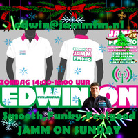 JammFm 22-12-2019 &quot; EDWIN ON &quot; The JAMM ON Funky December Sunday met Edwin van Brakel op Jamm Fm by Edwin van Brakel ( JammFm )