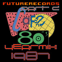 FutureRecords - Cafe 80s Yearmix 1987 Part 2 by FutureRecords