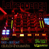 Lofrequency with Wayne Brett 02-11-19 by Wayne Brett
