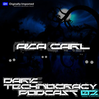 Aka Carl - Dark Technocracy Podcast 02 - DI FM - Download Available! by SUB CULT & Aka Carl
