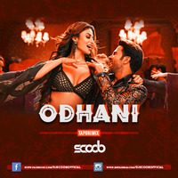 Odhani (Tapori Mix) - DJ Scoob by DJ Scoob Official