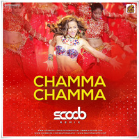 Chamma Chamma (Remix) - DJ Scoob by DJ Scoob Official