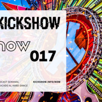 NOW 017: Thunderdome, Mad Dog y Paco Rincón by KICKSHOW