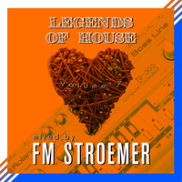FM STROEMER - Legends Of House Volume 7 - mixed by FM STROEMER| www.fmstroemer.de by Marcel Strömer | FM STROEMER