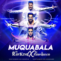 Muqabla Remix - Street Dancer - RawKing x RawQueen by Dj RawKing