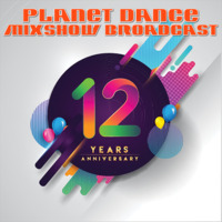 Planet Dance Mixshow Broadcast 591 special birthday by Planet Dance Mixshow Broadcast