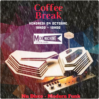Coffee Break ► Modern Funk &amp; Nu Disco ► 30 (Session Radio) by Curtisher