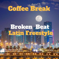 Coffee Break ► Beat &amp; Latin Freestyle ► 40 ( Mix Session ) by Curtisher