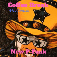 Coffee Break ► New P - Funk ► 44 ( Mix Session ) by Curtisher