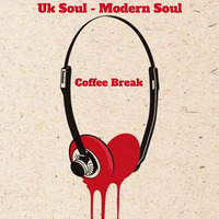 Coffee Break ► Uk Soul &amp; Modern Soul ► 48 ( Mix Session ) by Curtisher