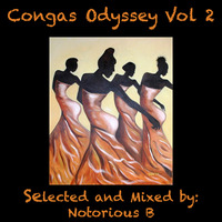 Congas Odyssey Vol 2 Selected and Mixed by Notorious B by Carlos Simoes