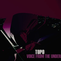 Topo - Voice From The Underground On Mcast 123 by Topo