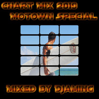 Chart Mix Motown Special 2019 (2019 Mixed By DJaming) by Gilbert Djaming Klauss