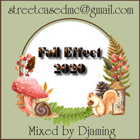 Full Effect 2020 (2019 Mixed by Djaming) by Gilbert Djaming Klauss