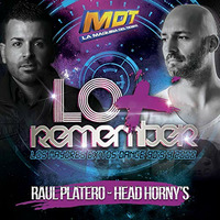 LO + REMEMBER Mix Raul Platero Vs Head Hornys by MIXES Y MEGAMIXES